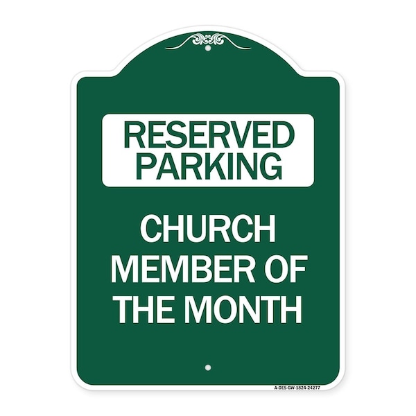 Designer Series Church Member of Month, Green & White Aluminum Sign, 18" x 24", GW-1824-24277